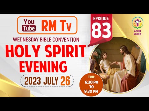 HOLY SPIRIT EVENING | Episode 83 | Fr. Xavier Khan Vattayil PDM | 2023 July 26 | 6:30 pm - 9:30 pm