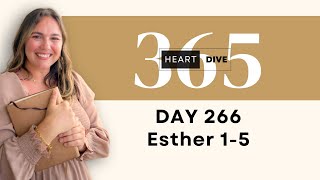 Day 266 Esther 1-5 | Daily One Year Bible Study | Audio Bible Reading with Commentary