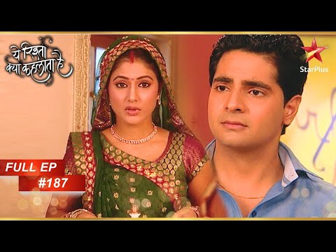 Naitik Ne Li Akshara Ki Class! | Full Episode:187 | Yeh Rishta Kya Kehlata Hai