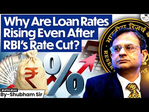 Why Are Loan Rates Increasing Despite RBI's Rate Cut? | RBI REPO Rate | Explained | StudyIQ