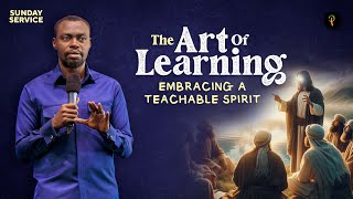 The Art Of Learning: Embracing A Teachable Spirit | Phaneroo Sunday 330 | Apostle Grace Lubega