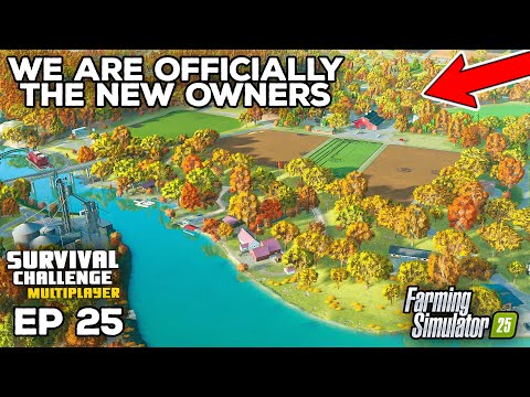 WE ARE OFFICIALLY THE NEW OWNERS! | Farming Simulator 25 - Survival Challenge | Episode 25