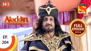 Aladdin - Ep 204 - Full Episode - 28th May, 2019