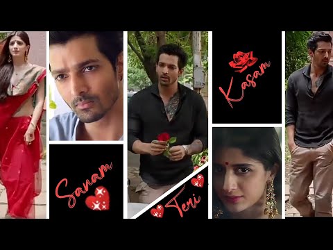 Sanam Teri Kasam....😔 Sad Romantic...🌹