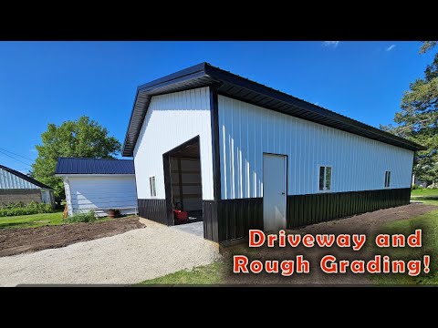 New Driveway and Rough Dirt Grading Around the New Pole Barn - Compact Tractor Work