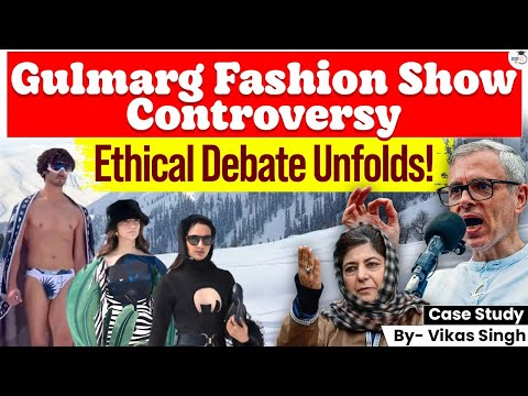 Gulmarg Fashion Show 2025 Controversy | Ethical Dilemmas | Explained | StudyIQ IAS