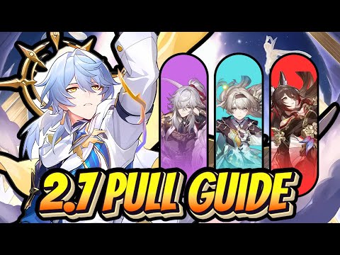 Who YOU Should Pull During 2.7 Update!!! (Honkai Star Rail)