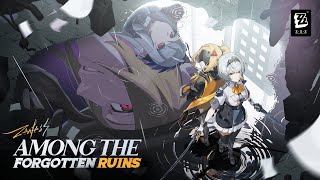 Version 1.6 Teaser - "Among the Forgotten Ruins" | Zenless Zone Zero