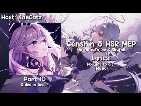 [CANCELED!!] No Time To Die X Skyfall MEP || Genshin & HSR MEP || 15/15 Parts!!