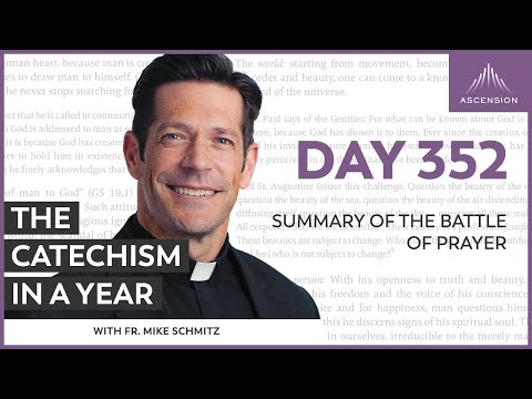 Day 352: Summary of The Battle of Prayer — The Catechism in a Year (with Fr. Mike Schmitz)