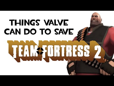 Things Valve can do to save TF2