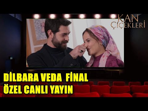 KAN ÇİÇEKLERİ FİNAL DİLBAR VEDA ÖZEL CANLI YAYIN