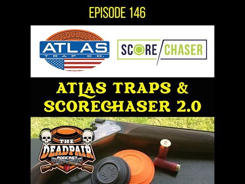 EPS 146 Atlas Traps & Scorechaser 2 0!