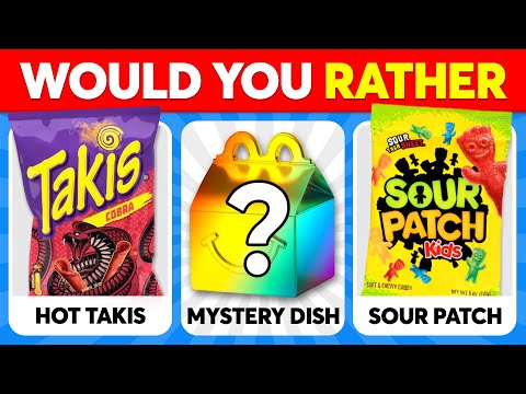 Would You Rather...? MYSTERY Dish Edition 🍔🍟🍭 Junk Food Edition