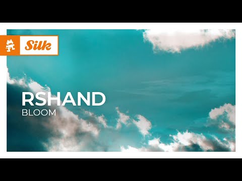 rshand - Bloom [Monstercat Release]