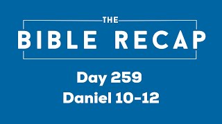 Day 259 (Daniel 10-12)