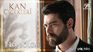 Kan Çiçekleri 116. Bölüm