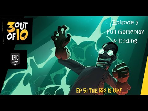 3 out of 10   SEASON 1 : EPISODE 5 COMPLETE GAMEPLAY IN 2021 FOR FREE FROM EPIC GAMES