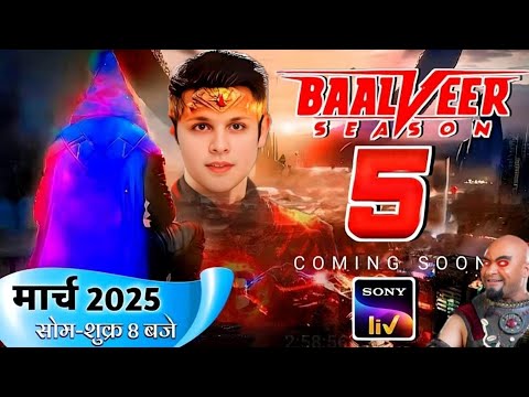 Baalveer Season 5 Finally be Coming Soon _ First Promo In March Release Date Episode Kab Aayega