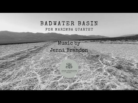 Badwater Basin for Marimba Quartet by Jenni Brandon