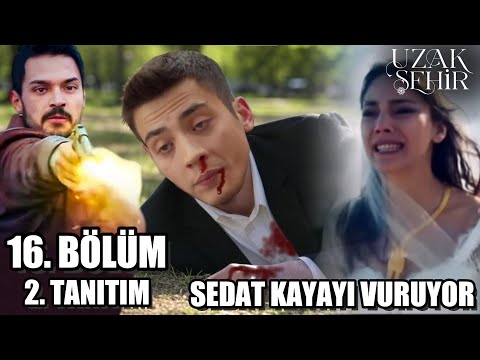 Uzak Şehir 16. Bölüm 2. Tanıtım SEDAT KAYAYI VURUYOR