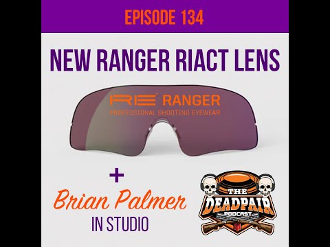 EPS 134 New Ranger RIACT lenses + Brian Palmer in studio!