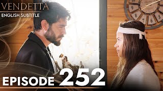 Vendetta - Episode 252 English Subtitled | Kan Cicekleri