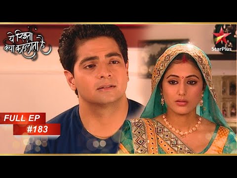 Akshara ko apni maa ki bahut chinta ho gayi!| Full Episode:183 | Yeh Rishta Kya Kehlata Hai