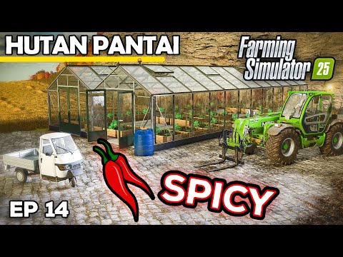 HOT AND SPICY 🌶️ | Farming Simulator 25 - Hutan Pantai | Episode 14