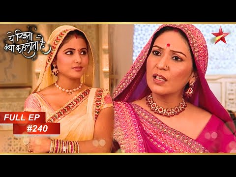 Gayatri हुई Akshara से Jealous! | Full Episode:240 | Yeh Rishta Kya Kehlata Hai