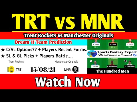 Trent Rockets vs Manchester Originals  Dream11 Team Prediction, TRT vs MNR Dream11 Team, The Hundred