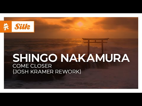 Shingo Nakamura - Come Closer (Josh Kramer Rework) [Monstercat Release]