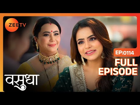 Karishma ने Chandrika से करवाया hotel का inaugration | Vasudha | Full Ep. 114 | ZEE TV