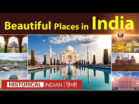 Top 10 Beautiful Places in India | Best places to visit in india | Historical Indian Hindi