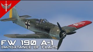 Using Flaps Properly - FW 190 A-1 War Thunder