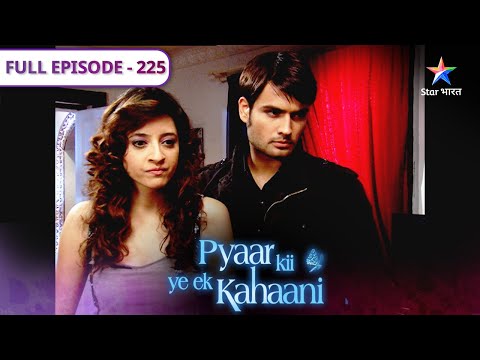 Pyaar Kii Ye Ek Kahaani | Neel ko lagi chot | FULL EPISODE 225