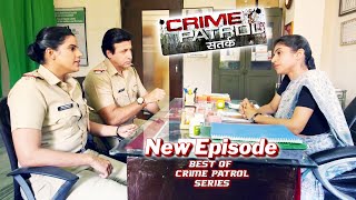 एक ऐसा case जो police को ले आया gynecologist के पास || CRIME PATROL || FULL EPISODE || #crime