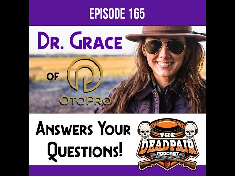 EPS 165, Dr  Grace of OtoPro answers your questions!