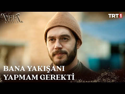 “Heveslendiğin makam sana beş beden büyük gelir.” - Vefa Sultan 4. Bölüm @trt1