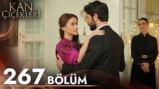 Kan Çiçekleri 267. Bölüm