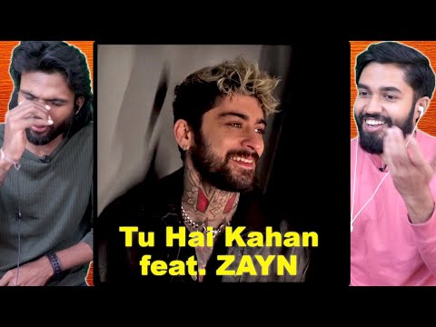 Reacting to Tu Hai Kahan (feat. ZAYN)