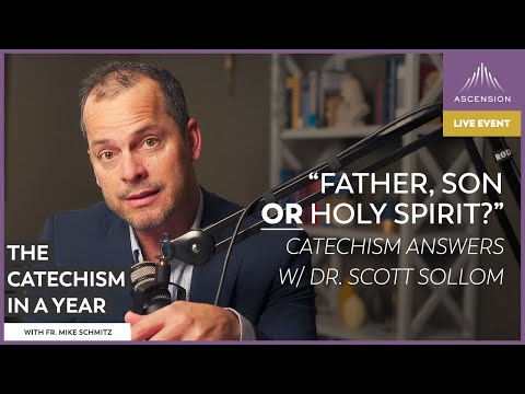 Contemplation, Resurrected Bodies, and Building Virtue - Catechism Answers w/ Dr. Scott Sollom