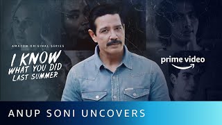 Anup Soni Uncovers - Episode 2 | I Know What You Did Last Summer | New English Series 2021