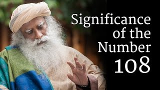 Significance of the Number 108 | Sadhguru