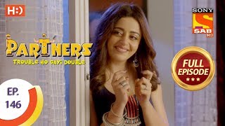 Partners Trouble Ho Gayi Double - Ep 146 - Full Episode - 19th June, 2018