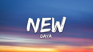 Daya - New (Lyrics)