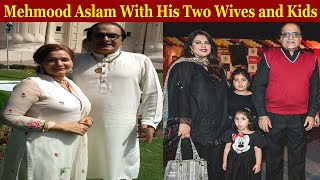 Mehmood Aslam with His Two Wives And Kids