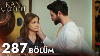 Kan Çiçekleri 287. Bölüm