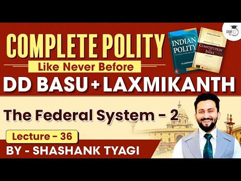 UPSC Polity | Distribution of Financial Powers | Union- State Relations | DD BASU | Lec 36 | StudyIQ