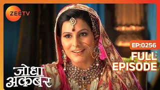 Ep. 256 | Ruqaiya begum गुस्से में भड़की जब Akbar पे आक्रमण का पता लगा | Jodha Akbar | Zee TV